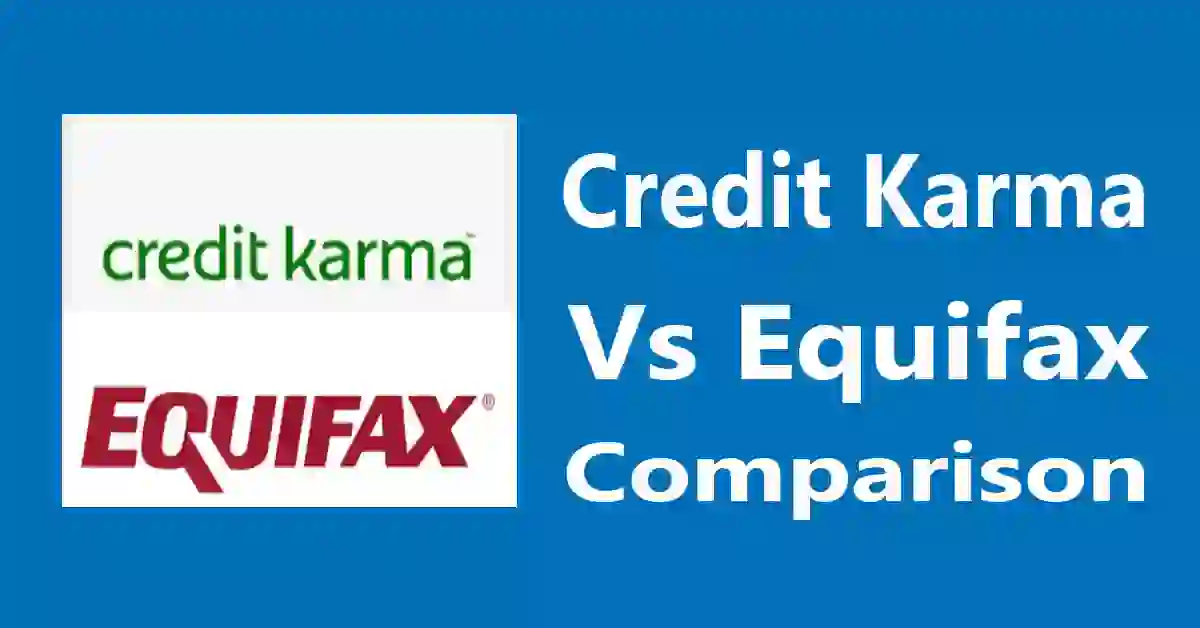 Credit Karma vs Equifax: A Comprehensive Comparison