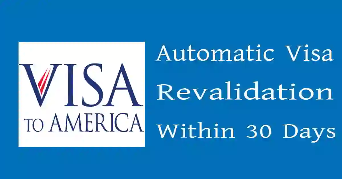 Automatic Visa Revalidation