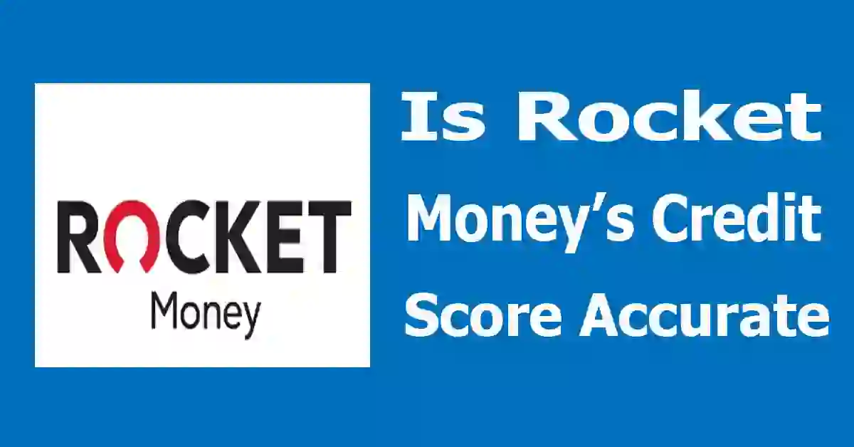 Is Rocket Money’s Credit Score Accurate